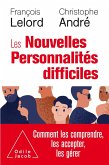 Les Nouvelles Personnalites difficiles (eBook, ePUB)