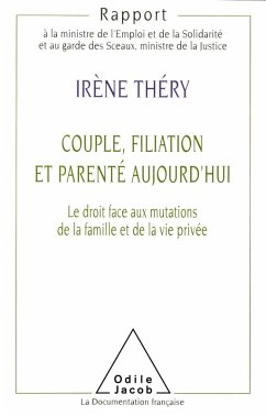 Couple, Filiation et Parente aujourd'hui (eBook, ePUB) - Irene Thery, Thery