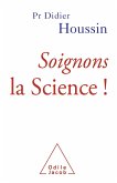 Soignons la Science ! (eBook, ePUB)