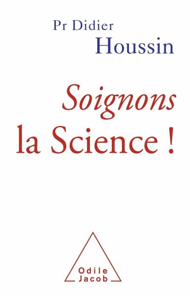 Soignons la Science ! (eBook, ePUB) Soignons la Science ! (eBook, ePUB)