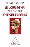 Les jours de mai qui ont fait l'histoire de France (eBook, ePUB)