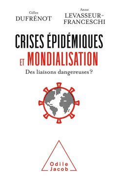Crises epidemiques et mondialisation (eBook, ePUB) - Gilles Dufrenot, Dufrenot