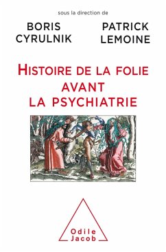 Cover Histoire de la folie avant la psychiatrie (eBook, ePUB)