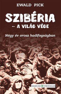 Szibéria – a világ vége (eBook, ePUB) - Pick, Ewald