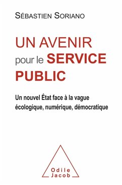 Un avenir pour le service public (eBook, ePUB) - Sebastien Soriano, Soriano