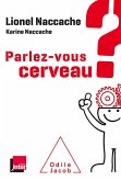 Parlez-vous cerveau ? (eBook, ePUB)