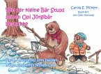 Wie der kleine Bär Stups seinen Opi Jörgibär besuchte - Neue Abenteuer vom kleinen Bären Stups mit seinem Opa (eBook, ePUB)
