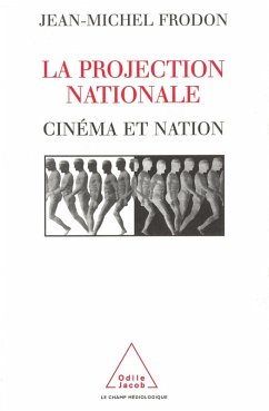 La Projection nationale (eBook, ePUB) - Jean-Michel Frodon, Frodon