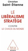 Le Liberalisme stratege contre le chaos du monde (eBook, ePUB)