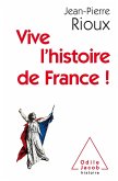 Vive l'histoire de France ! (eBook, ePUB)