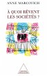 A quoi revent les societes ? (eBook,... - Bild 1
