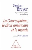 La Cour supreme, le droit americain et le monde (eBook, ePUB)