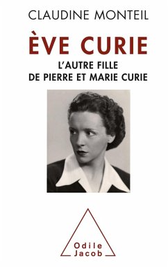 Eve Curie (eBook, ePUB) - Claudine Monteil, Monteil