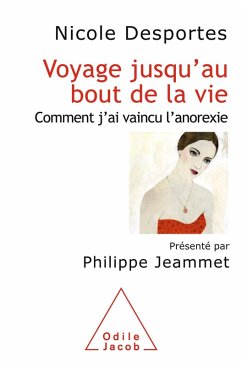 Voyage jusqu'au bout de la vie (eBook, ePUB) - Nicole Desportes, Desportes