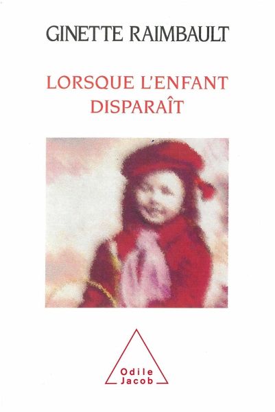 Lorsque l'enfant disparait (eBook, ePUB) Lorsque l'enfant disparait (eBook, ePUB)