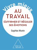 Vivre mieux au travail (eBook, ePUB)