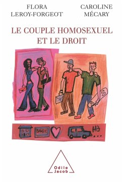 Le Couple homosexuel et le droit (eBook, ePUB) - Flora Leroy-Forgeot, Leroy-Forgeot