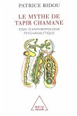 Le Mythe de Tapir Chamane (eBook, ePUB)