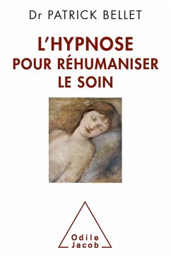 Cover L' Hypnose pour rehumaniser le soin (eBook, ePUB)