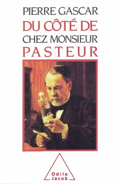 Du cote de chez Monsieur Pasteur (eBook, ePUB) - Pierre Gascar, Gascar
