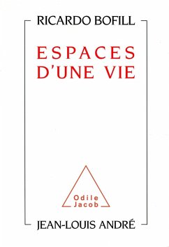 Espaces d'une vie (eBook, ePUB) - Ricardo Bofill, Bofill