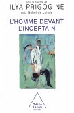 L' Homme devant l'incertain (eBook, ePUB)