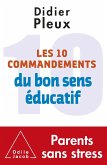 Les 10 commandements du bon sens educatif (eBook, ePUB)