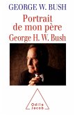 Portrait de mon pere, George H. W. Bush (eBook, ePUB)