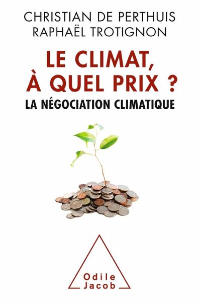 Le Climat, a quel prix ? (eBook, ePUB) Le Climat, a quel prix ? (eBook, ePUB)