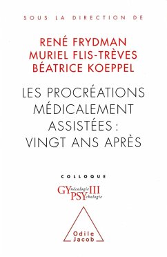 Les Procreations medicalement assistees : vingt ans apres (eBook, ePUB) - Rene Frydman, Frydman