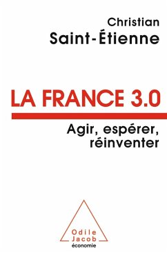 La France 3.0 (eBook, ePUB) - Christian Saint-Etienne, Saint-Etienne