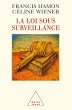 La Loi sous surveillance (eBook, ePUB) - Bild 1