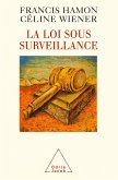 La Loi sous surveillance (eBook, ePUB)
