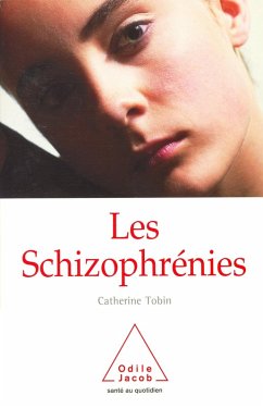 Les Schizophrenies (eBook, ePUB) - Catherine Tobin, Tobin