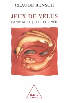 Jeux de velus (eBook, ePUB) - Claude Bensch, Bensch