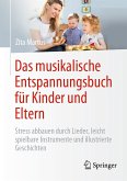 Das musikalische Entspannungsbuch für Kinder und Eltern (eBook, PDF)