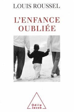 L' Enfance oubliee (eBook, ePUB) - Louis Roussel, Roussel