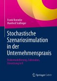 Stochastische Szenariosimulation in der Unternehmenspraxis (eBook, PDF)