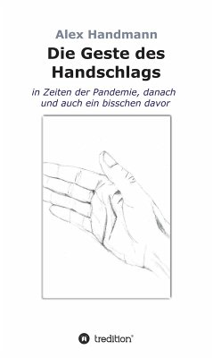 Die Geste des Handschlags (eBook, ePUB) - Handmann, Alex