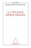 La Finance deboussolee (eBook, ePUB) La Finance deboussolee (eBook, ePUB)