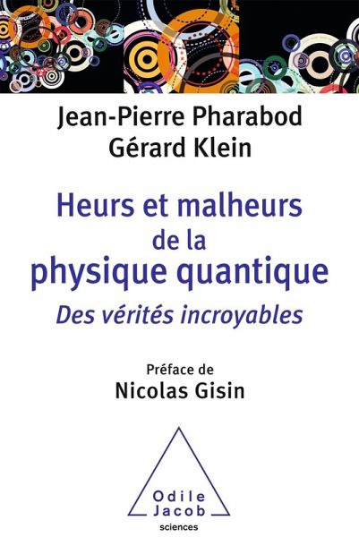 Heurs et malheurs de la physique quantique (eBook, ePUB) Heurs et malheurs de la physique quantique (eBook, ePUB)