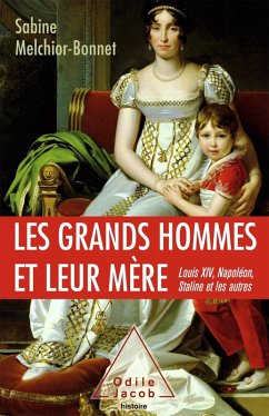 Les Grands Hommes et leur mere (eBook, ePUB) - Sabine Melchior-Bonnet, Melchior-Bonnet