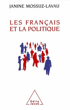 Les Francais et la Politique (eBook, ePUB) - Janine Mossuz-Lavau, Mossuz-Lavau