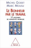 Le Bonheur par le travail (eBook, ePUB)