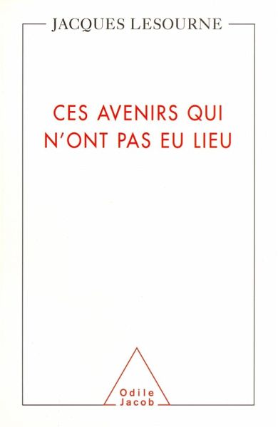 Ces avenirs qui n'ont pas eu lieu (eBook, ePUB)