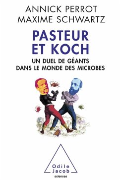 Pasteur et Koch (eBook, ePUB) - Annick Perrot, Perrot