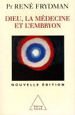 Dieu, la Medecine et l'Embryon (eBook, ePUB)