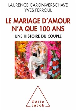Cover Le Mariage d'amour n'a que 100 ans (eBook, ePUB)
