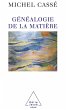 Genealogie de la matiere (eBook, ePUB) - Bild 1