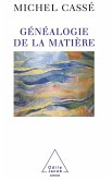 Genealogie de la matiere (eBook, ePUB)